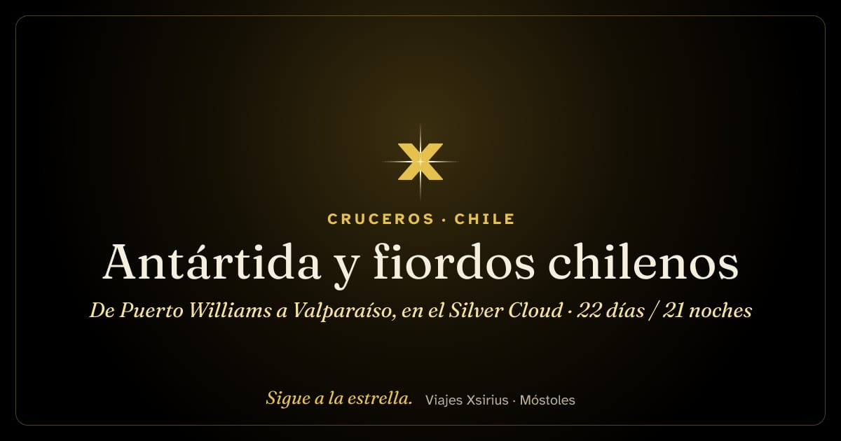 Antártida y fiordos chilenos: de Puerto Williams a Valparaíso, en el Silver Cloud: Chile, Antártida y Argentina, 22 días / 21 noches