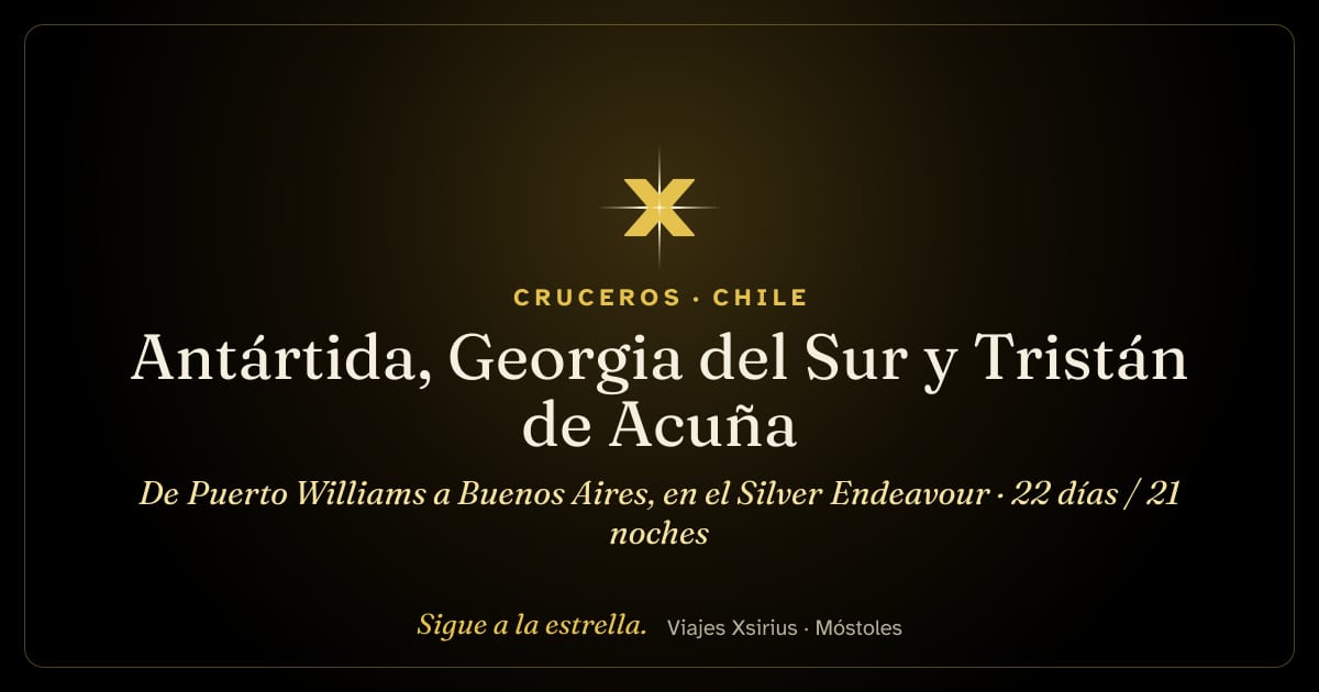 Antártida, Georgia del Sur y Tristán de Acuña: de Puerto Williams a Buenos Aires, en el Silver Endeavour: Chile, Antártida, Georgia del Sur, Tristán de Acuña y Argentina, 22 días / 21 noches