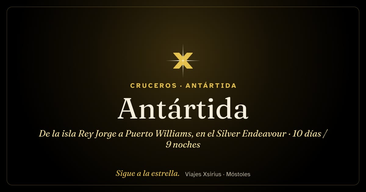 Antártida: de la isla Rey Jorge a Puerto Williams, en el Silver Endeavour: Antártida y Chile, 10 días / 9 noches