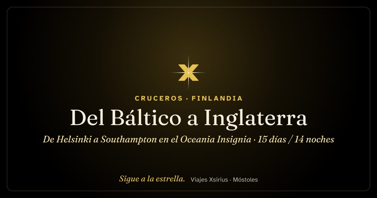 Del Báltico a Inglaterra: de Helsinki a Southampton en el Oceania Insignia: Finlandia, Estonia, Suecia, Letonia, Lituania, Polonia, Dinamarca, Alemania, Noruega, Francia y Reino Unido, 15 días / 14 noches