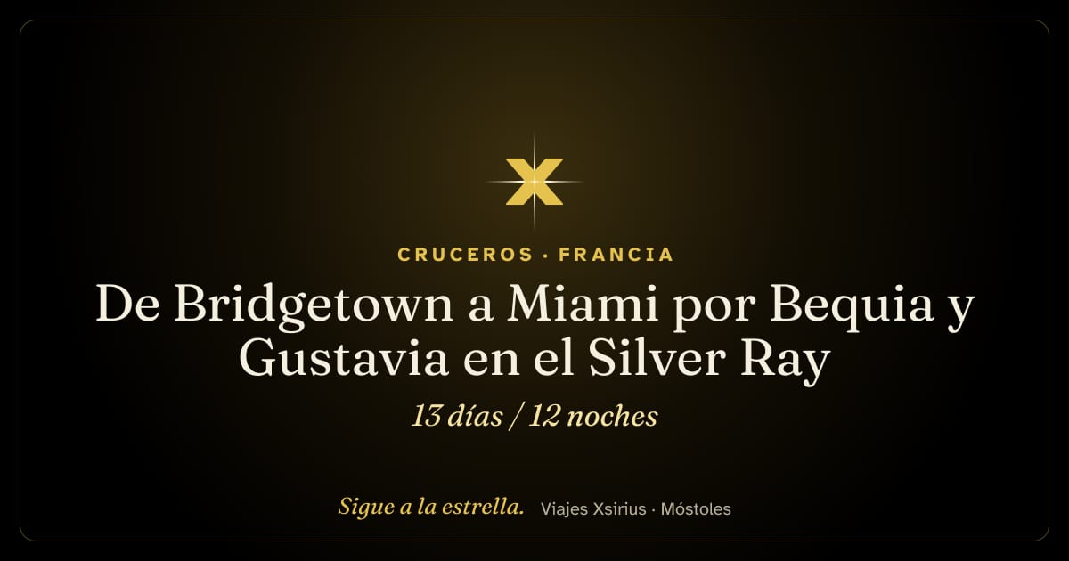 De Bridgetown a Miami por Bequia y Gustavia en el Silver Ray: Barbados, San Vicente y las Granadinas, Granada, Santa Lucía, Francia, Antigua y Barbuda, San Cristóbal y Nieves, Islas Vírgenes Británicas, Puerto Rico y Estados Unidos, 13 días / 12 noches
