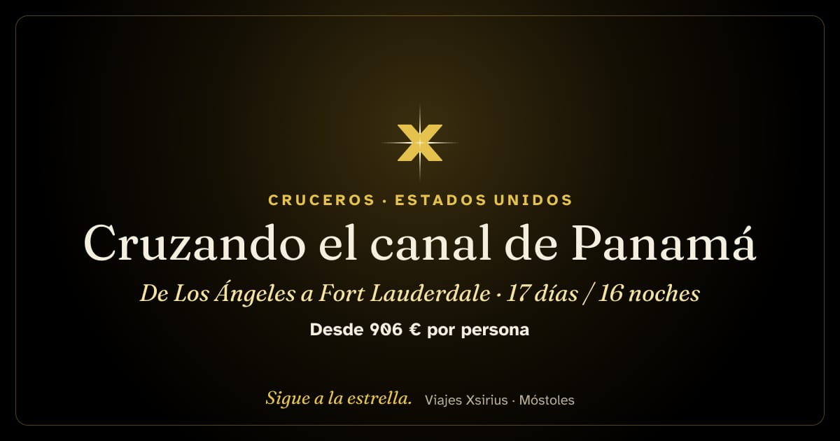 Cruzando el canal de Panamá: de Los Ángeles a Fort Lauderdale: Estados Unidos, México, Nicaragua, Costa Rica, Panamá y Colombia, 17 días / 16 noches