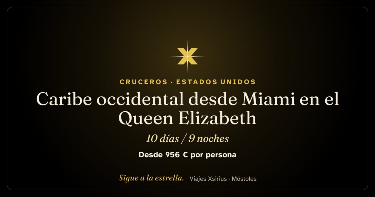 Caribe occidental desde Miami en el Queen Elizabeth: Estados Unidos, Islas Caimán, Jamaica, Honduras, Belice y México, 10 días / 9 noches