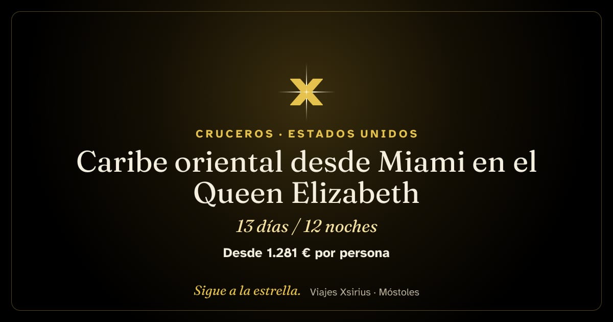 Caribe oriental desde Miami en el Queen Elizabeth: Estados Unidos, Puerto Rico, Antigua y Barbuda, Santa Lucía, Barbados, San Martín y Islas Vírgenes Británicas, 13 días / 12 noches