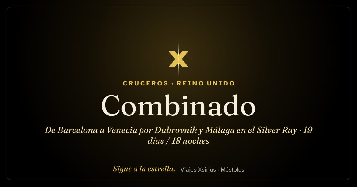 Combinado: de Barcelona a Venecia por Dubrovnik y Málaga en el Silver Ray: España, Reino Unido, Francia, Mónaco, Malta, Italia y Croacia, 19 días / 18 noches