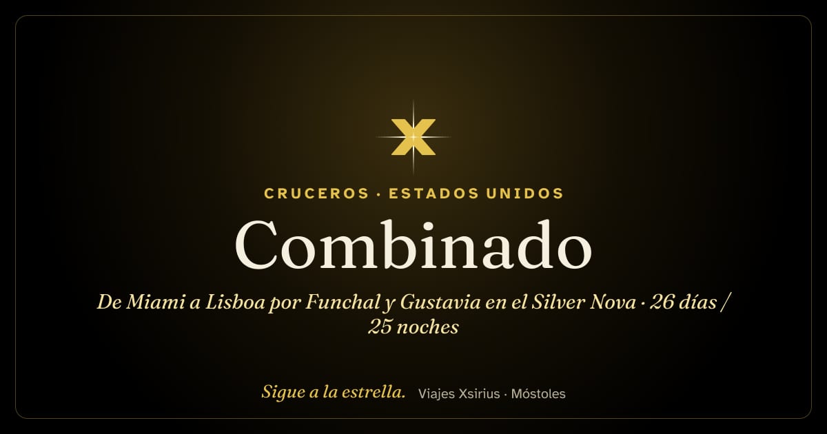 Combinado: de Miami a Lisboa por Funchal y Gustavia en el Silver Nova: Estados Unidos, Puerto Rico, Islas Vírgenes Británicas, Francia, Antigua y Barbuda, San Cristóbal y Nieves, España y Portugal, 26 días / 25 noches