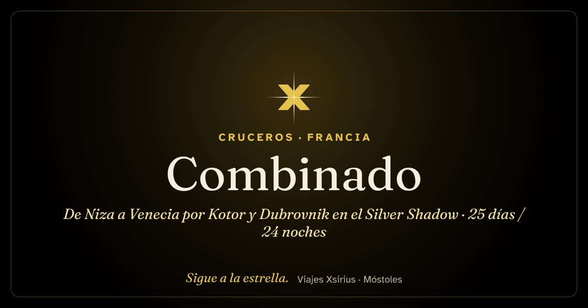 Combinado: de Niza a Venecia por Kotor y Dubrovnik en el Silver Shadow: Francia, Italia, España, Albania, Montenegro, Croacia y Eslovenia, 25 días / 24 noches