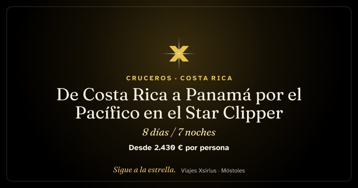 De Costa Rica a Panamá por el Pacífico en el Star Clipper: Costa Rica y Panamá, 8 días / 7 noches