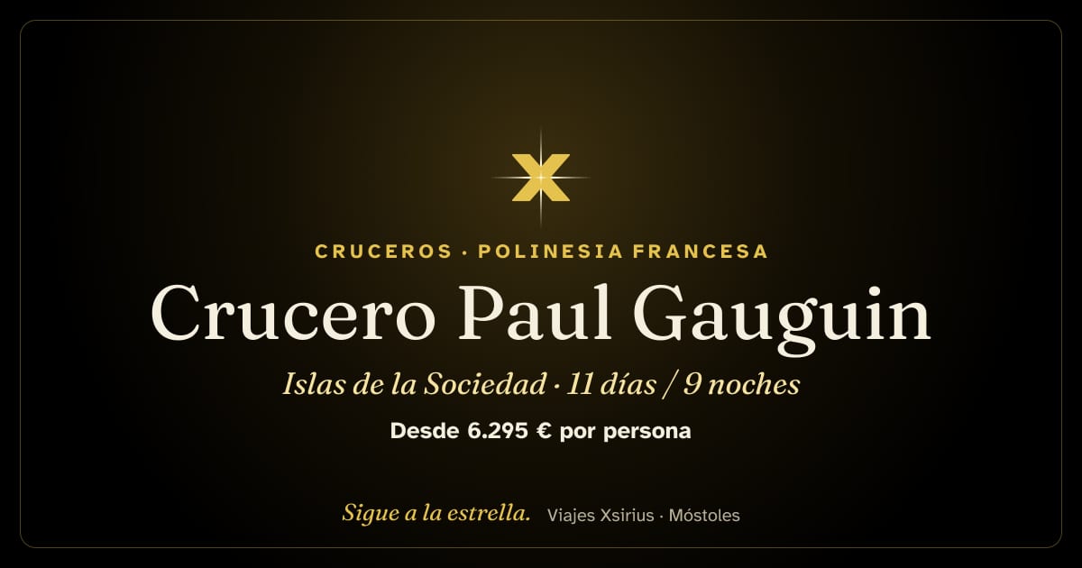 Crucero Paul Gauguin: Islas de la Sociedad: Islas de Tahití (Polinesia Francesa), 11 días / 9 noches