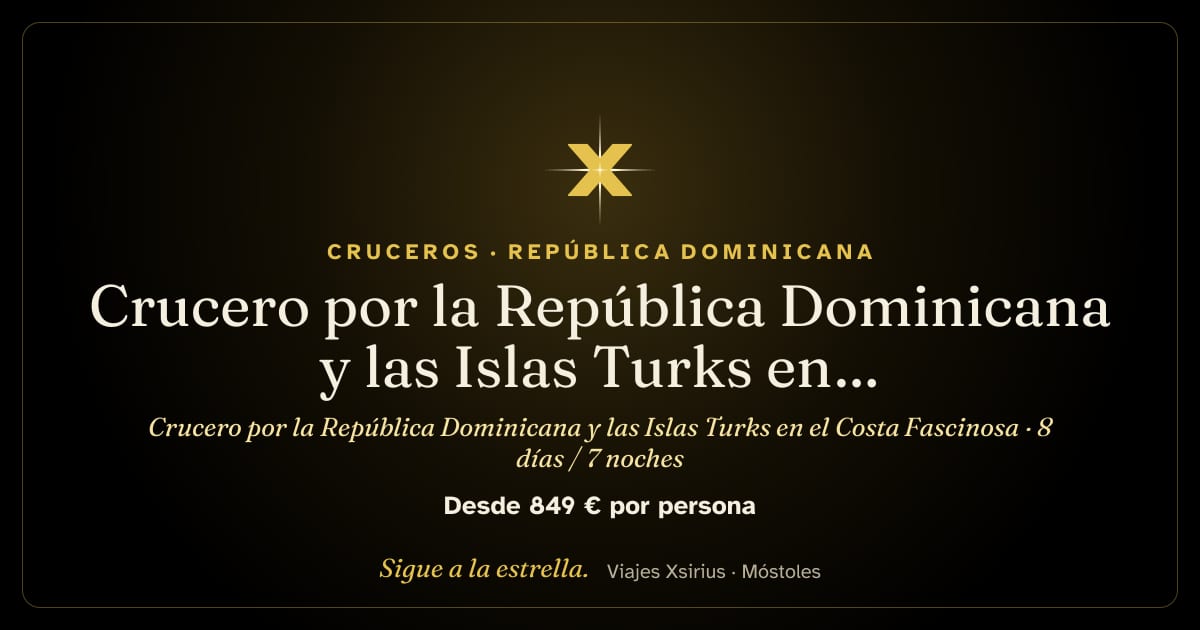 Crucero por la República Dominicana y las Islas Turks en el Costa Fascinosa: República Dominicana e Islas Turcas y Caicos, 8 días / 7 noches