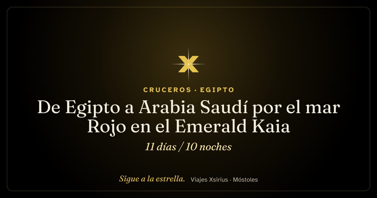 De Egipto a Arabia Saudí por el mar Rojo en el Emerald Kaia: Egipto, Jordania, Israel y Arabia Saudí, 11 días / 10 noches