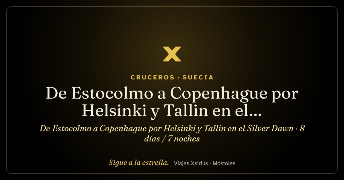 De Estocolmo a Copenhague por Helsinki y Tallin en el Silver Dawn: Suecia, Finlandia, Estonia, Letonia, Lituania, Polonia y Dinamarca, 8 días / 7 noches