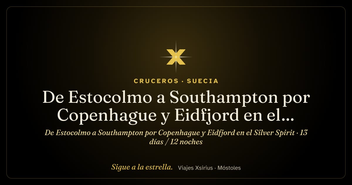 De Estocolmo a Southampton por Copenhague y Eidfjord en el Silver Spirit: Suecia, Dinamarca, Noruega y Reino Unido, 13 días / 12 noches