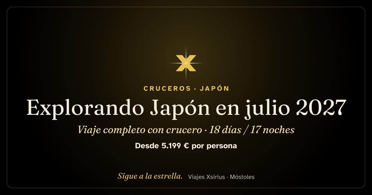 Explorando Japón en julio 2027: viaje completo con crucero: Japón y Corea del Sur, 18 días / 17 noches