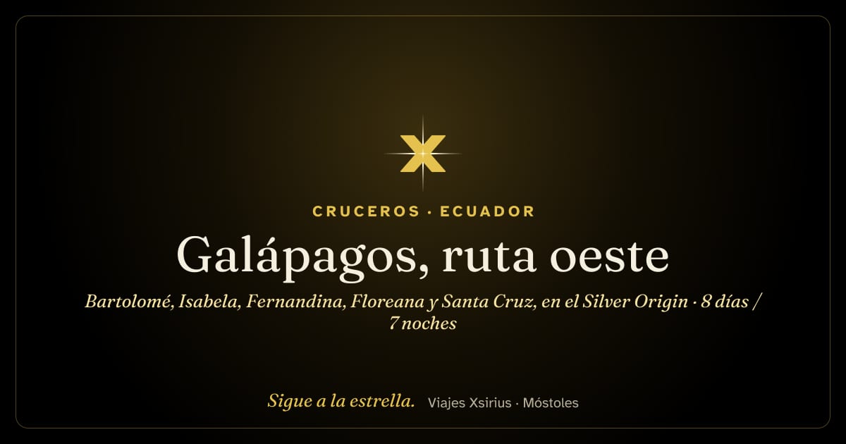Galápagos, ruta oeste: Bartolomé, Isabela, Fernandina, Floreana y Santa Cruz, en el Silver Origin: Ecuador, 8 días / 7 noches