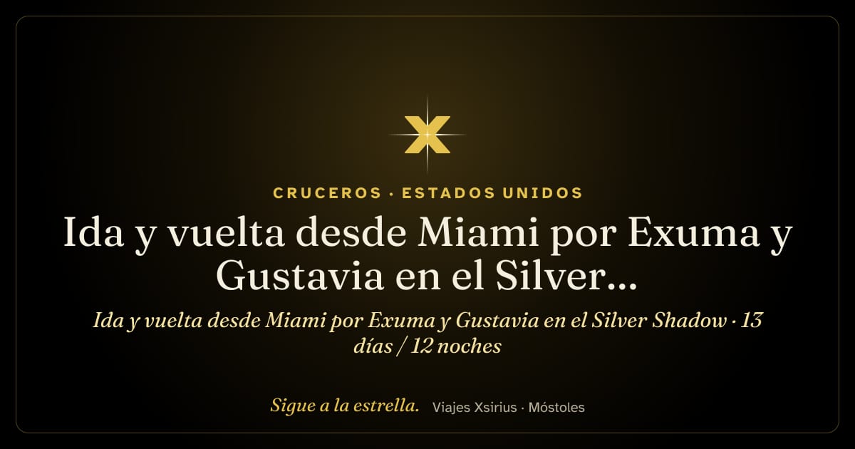 Ida y vuelta desde Miami por Exuma y Gustavia en el Silver Shadow: Estados Unidos, Bahamas, República Dominicana, Puerto Rico, Francia y Islas Turcas y Caicos, 13 días / 12 noches