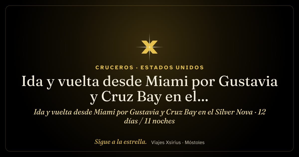 Ida y vuelta desde Miami por Gustavia y Cruz Bay en el Silver Nova: Estados Unidos, Francia, Antigua y Barbuda, San Cristóbal y Nieves y Puerto Rico, 12 días / 11 noches