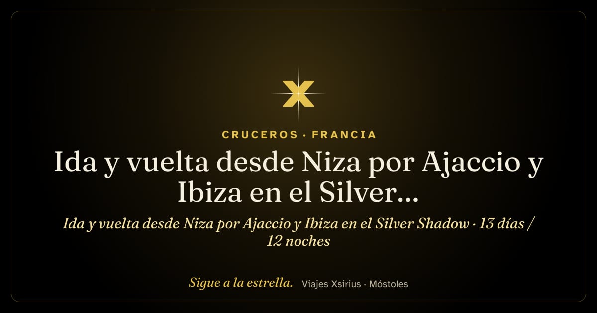 Ida y vuelta desde Niza por Ajaccio y Ibiza en el Silver Shadow: Francia, Italia y España, 13 días / 12 noches