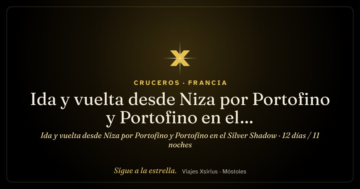 Ida y vuelta desde Niza por Portofino y Portofino en el Silver Shadow: Francia, España y Italia, 12 días / 11 noches