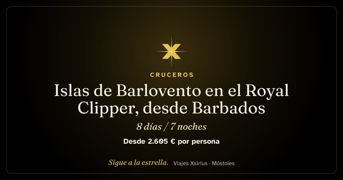 Islas de Barlovento en el Royal Clipper, desde Barbados: Barbados, Santa Lucía, Dominica, Antigua, San Cristóbal y Nieves, Guadalupe (Les Saintes) y Martinica, 8 días / 7 noches