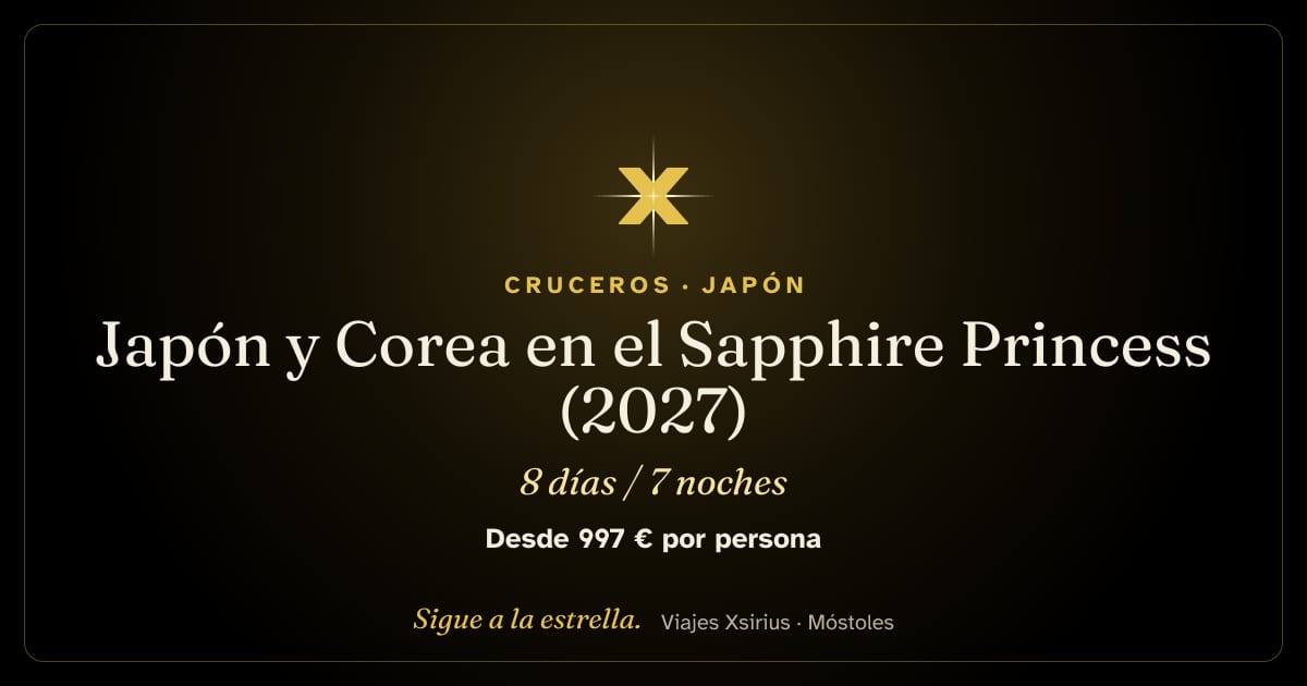 Japón y Corea en el Sapphire Princess (2027): Japón y Corea del Sur, 8 días / 7 noches