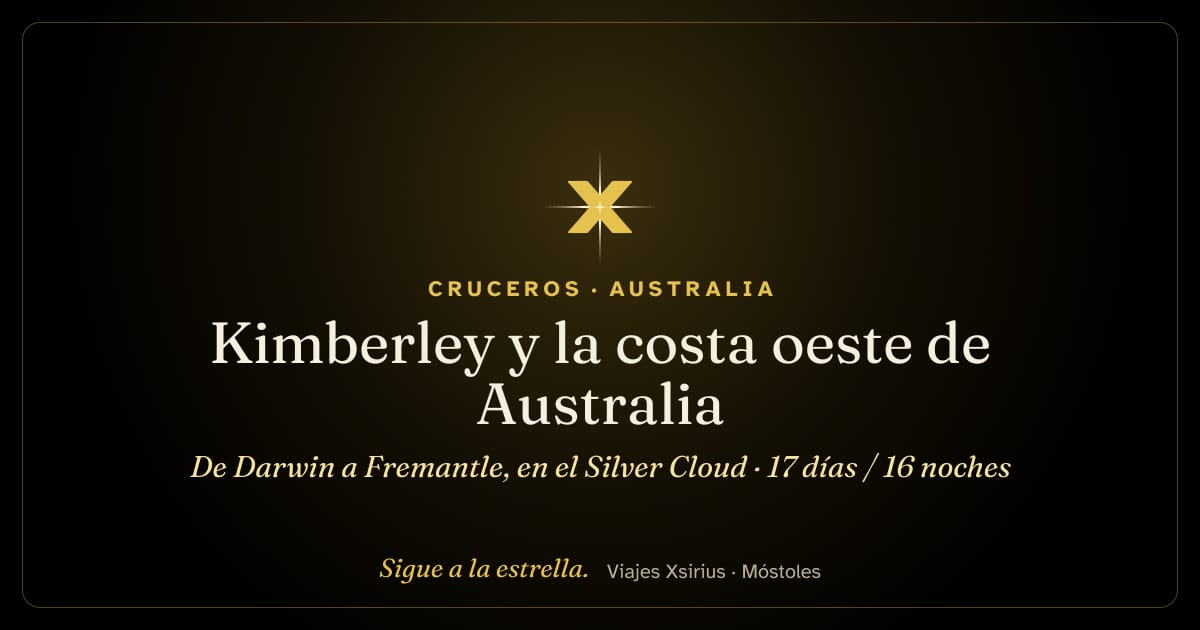 Kimberley y la costa oeste de Australia: de Darwin a Fremantle, en el Silver Cloud: Australia, 17 días / 16 noches