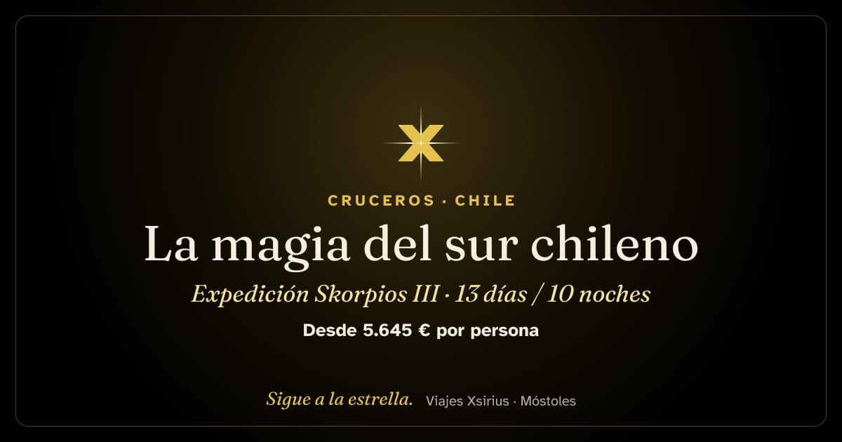 La magia del sur chileno: expedición Skorpios III: Chile, 13 días / 10 noches