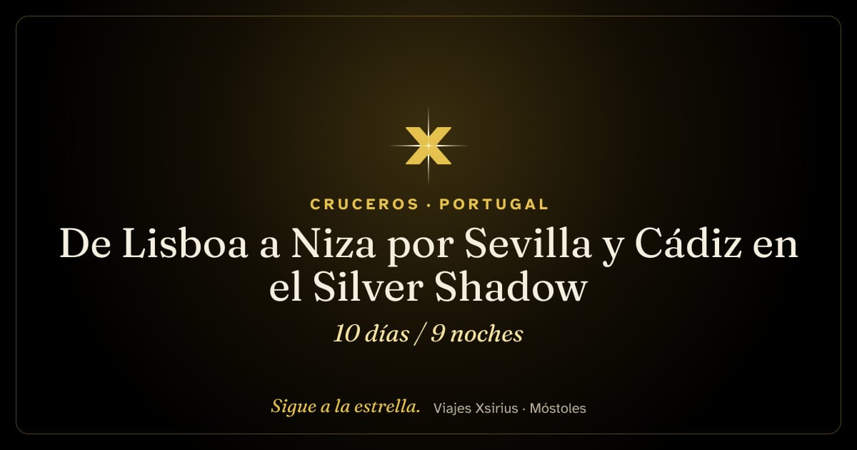 De Lisboa a Niza por Sevilla y Cádiz en el Silver Shadow: Portugal, España y Francia, 10 días / 9 noches