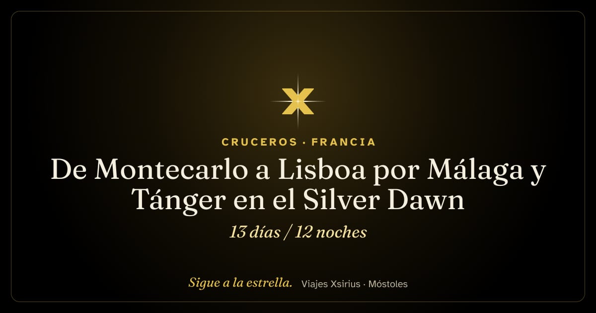 De Montecarlo a Lisboa por Málaga y Tánger en el Silver Dawn: Mónaco, Francia, España, Marruecos y Portugal, 13 días / 12 noches