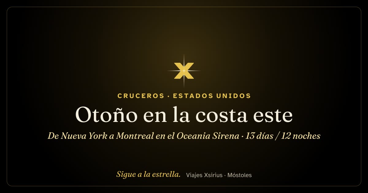 Otoño en la costa este: de Nueva York a Montreal en el Oceania Sirena: Estados Unidos y Canadá, 13 días / 12 noches
