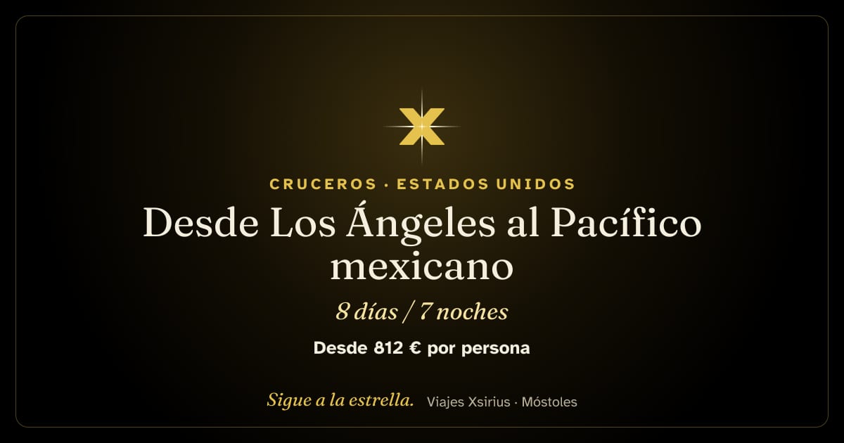 Desde Los Ángeles al Pacífico mexicano: Estados Unidos y México, 8 días / 7 noches