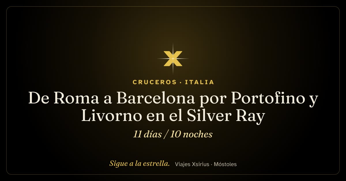 De Roma a Barcelona por Portofino y Livorno en el Silver Ray: Italia, Francia, Mónaco y España, 11 días / 10 noches