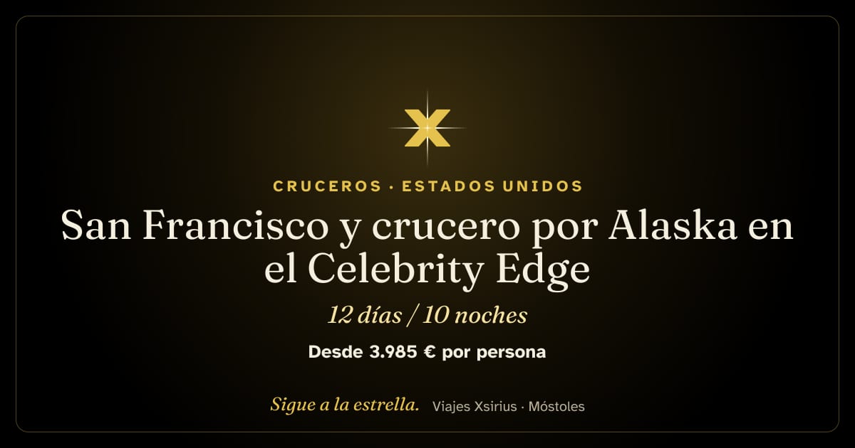 San Francisco y crucero por Alaska en el Celebrity Edge: Estados Unidos (Alaska) y Canadá, 12 días / 10 noches
