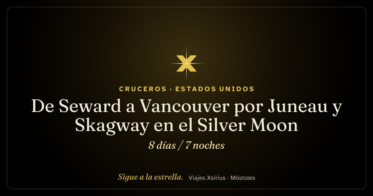 De Seward a Vancouver por Juneau y Skagway en el Silver Moon: Estados Unidos y Canadá, 8 días / 7 noches