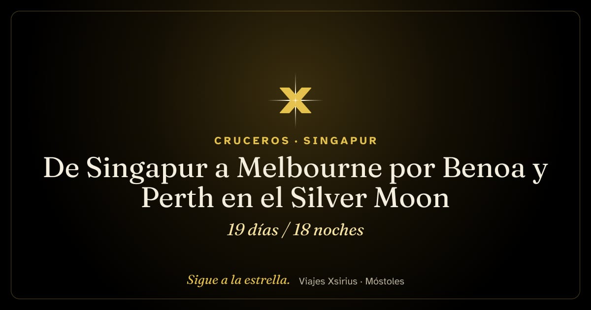 De Singapur a Melbourne por Benoa y Perth en el Silver Moon: Singapur, Indonesia y Australia, 19 días / 18 noches