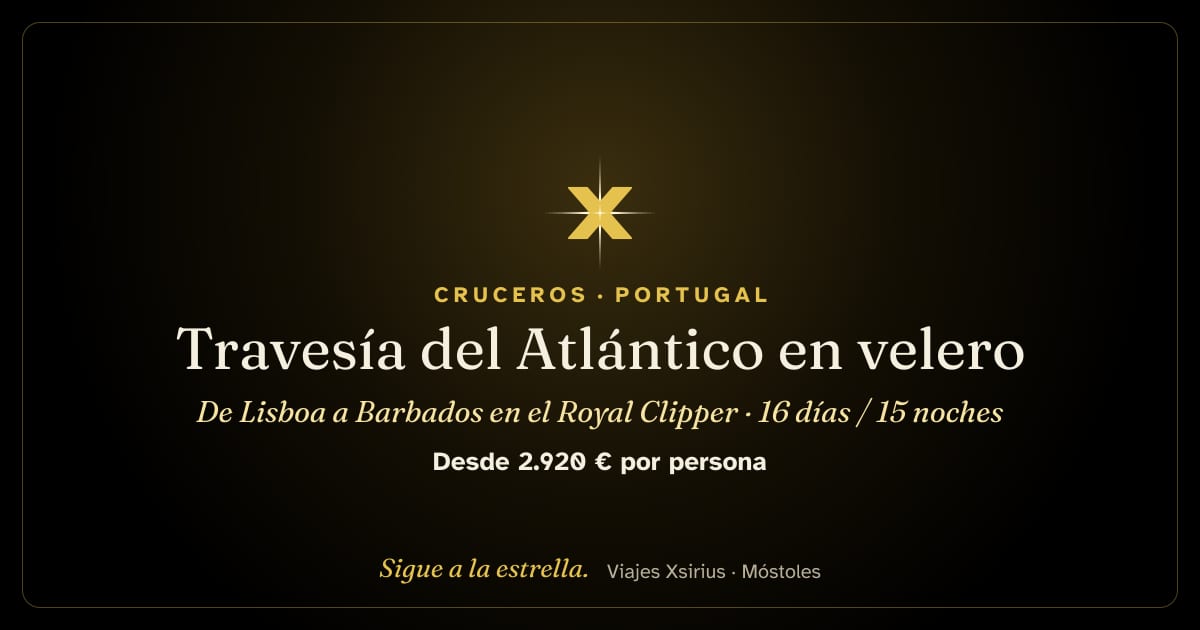 Travesía del Atlántico en velero: de Lisboa a Barbados en el Royal Clipper: Portugal (Lisboa, Algarve y Madeira) y Barbados, 16 días / 15 noches