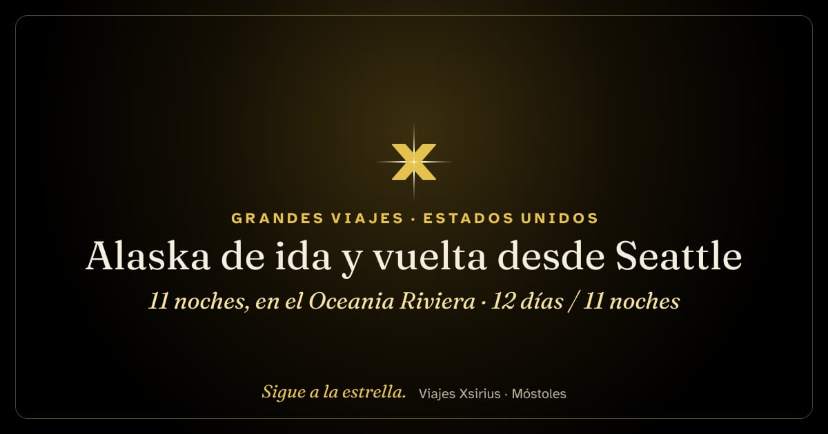 Alaska de ida y vuelta desde Seattle, 11 noches, en el Oceania Riviera: Estados Unidos y Canadá, 12 días / 11 noches