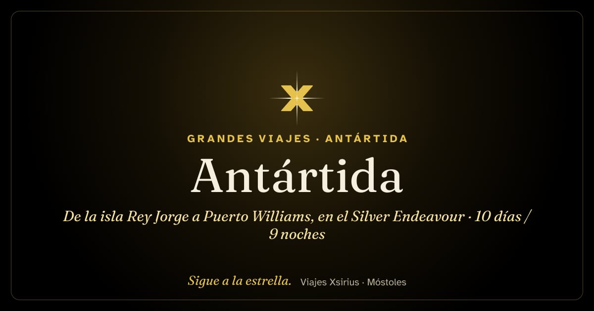Antártida: de la isla Rey Jorge a Puerto Williams, en el Silver Endeavour: Antártida y Chile, 10 días / 9 noches
