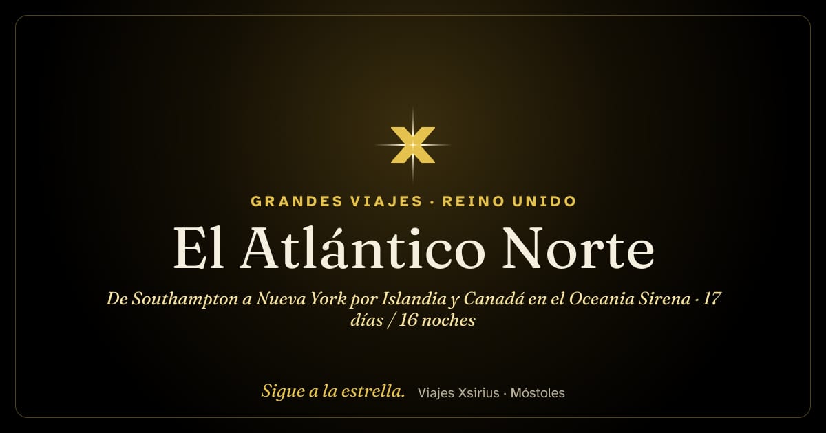 El Atlántico Norte: de Southampton a Nueva York por Islandia y Canadá en el Oceania Sirena: Reino Unido, Irlanda, Islandia, Canadá, San Pedro y Miquelón (Francia) y Estados Unidos, 17 días / 16 noches
