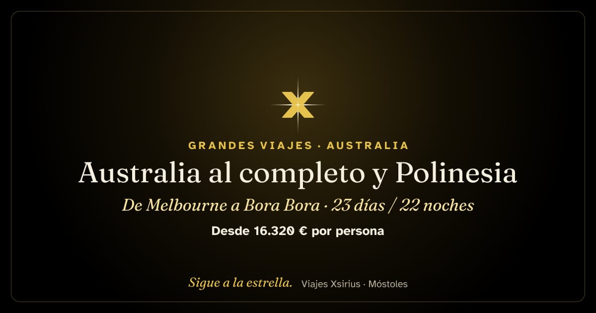 Australia al completo y Polinesia: de Melbourne a Bora Bora: Australia y Polinesia Francesa, 23 días / 22 noches