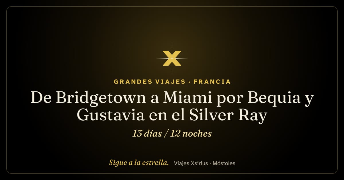 De Bridgetown a Miami por Bequia y Gustavia en el Silver Ray: Barbados, San Vicente y las Granadinas, Granada, Santa Lucía, Francia, Antigua y Barbuda, San Cristóbal y Nieves, Islas Vírgenes Británicas, Puerto Rico y Estados Unidos, 13 días / 12 noches