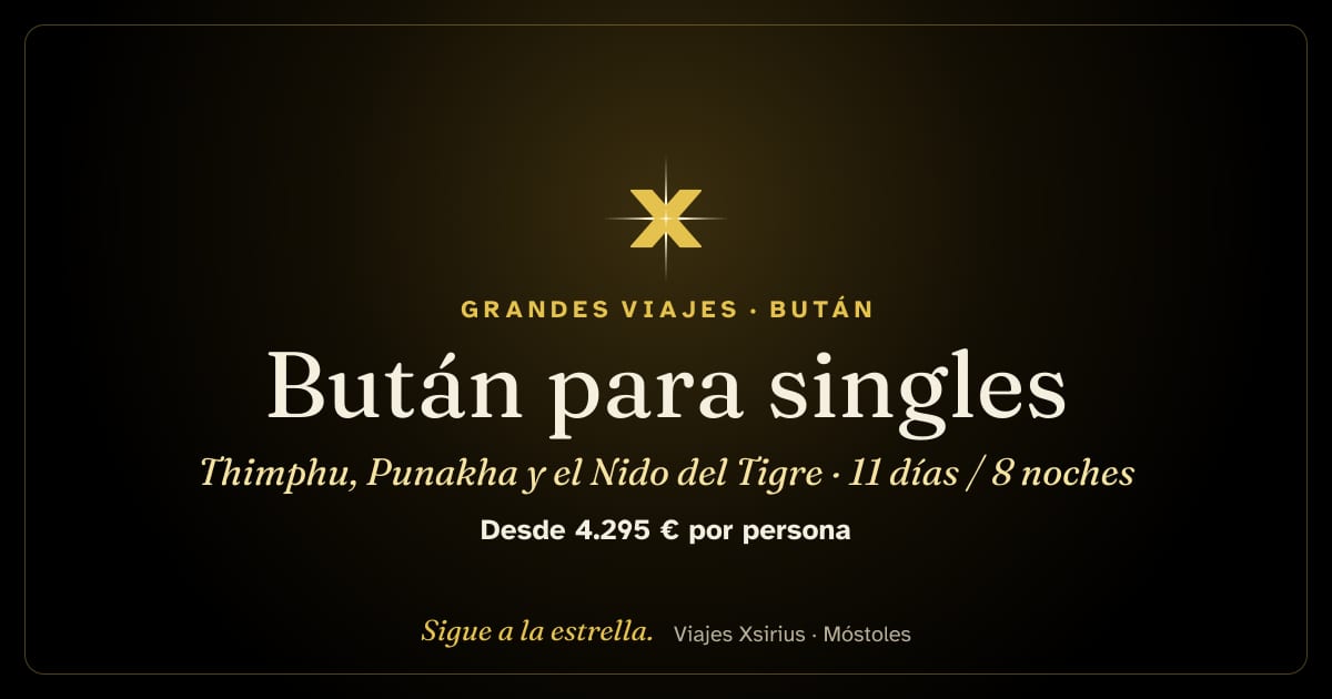 Bután para singles: Thimphu, Punakha y el Nido del Tigre: Bután y Nepal, 11 días / 8 noches