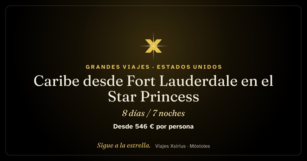 Caribe desde Fort Lauderdale en el Star Princess: Estados Unidos, Bahamas, Islas Turcas y Caicos y República Dominicana, 8 días / 7 noches