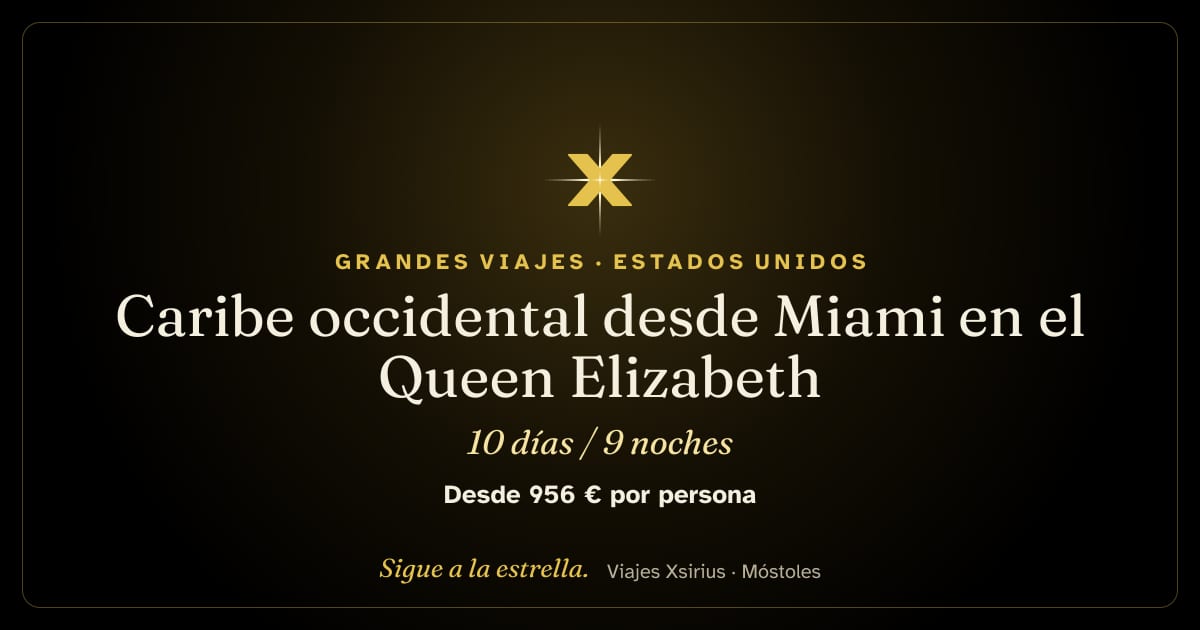 Caribe occidental desde Miami en el Queen Elizabeth: Estados Unidos, Islas Caimán, Jamaica, Honduras, Belice y México, 10 días / 9 noches
