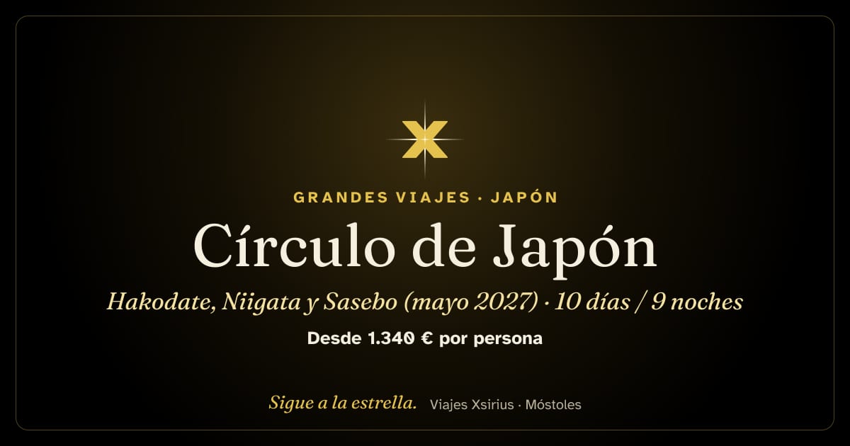 Círculo de Japón: Hakodate, Niigata y Sasebo (mayo 2027): Japón y Corea del Sur, 10 días / 9 noches