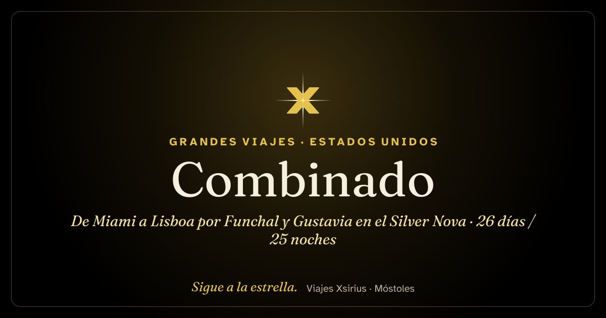 Combinado: de Miami a Lisboa por Funchal y Gustavia en el Silver Nova: Estados Unidos, Puerto Rico, Islas Vírgenes Británicas, Francia, Antigua y Barbuda, San Cristóbal y Nieves, España y Portugal, 26 días / 25 noches