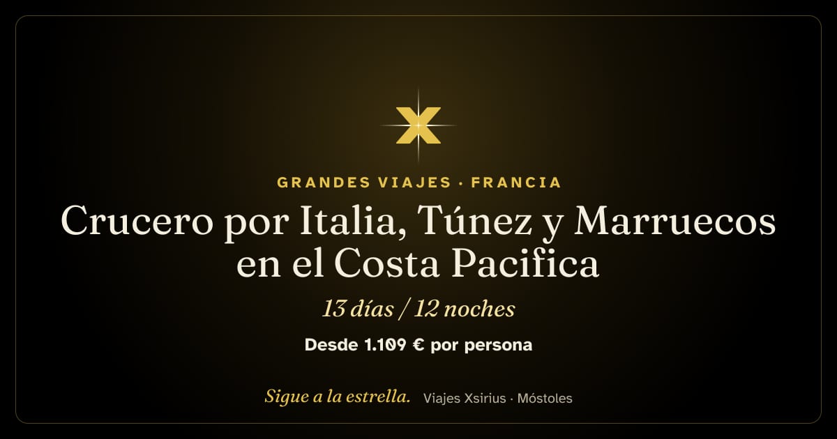 Crucero por Italia, Túnez y Marruecos en el Costa Pacifica: España, Francia, Italia, Túnez y Marruecos, 13 días / 12 noches