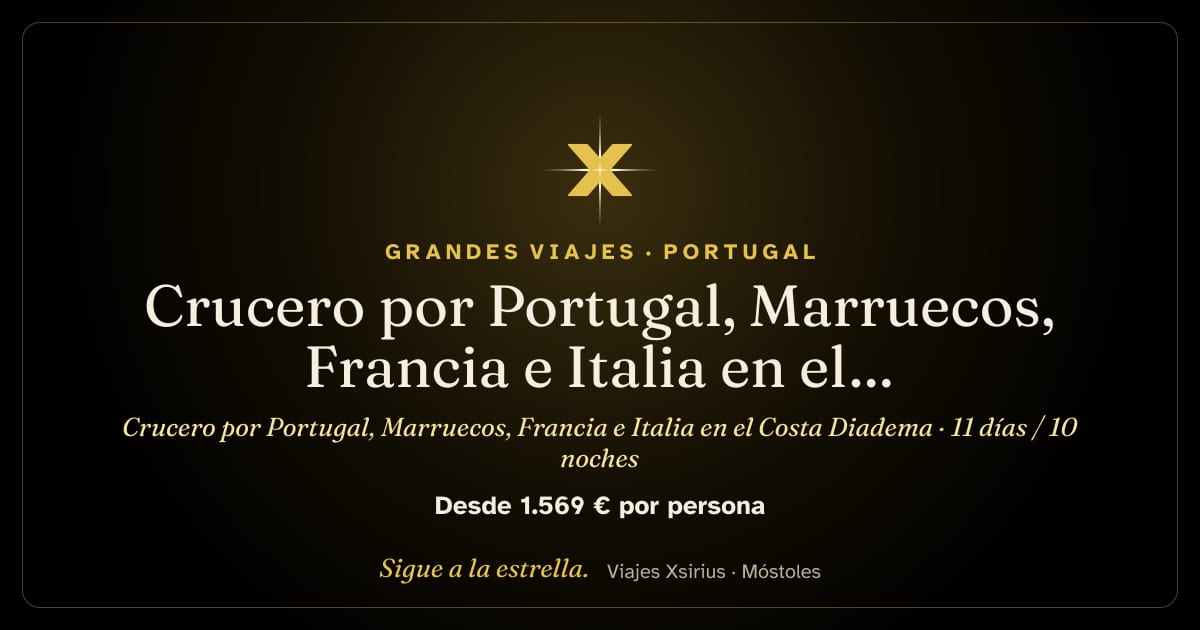 Crucero por Portugal, Marruecos, Francia e Italia en el Costa Diadema: España, Portugal, Marruecos, Francia e Italia, 11 días / 10 noches