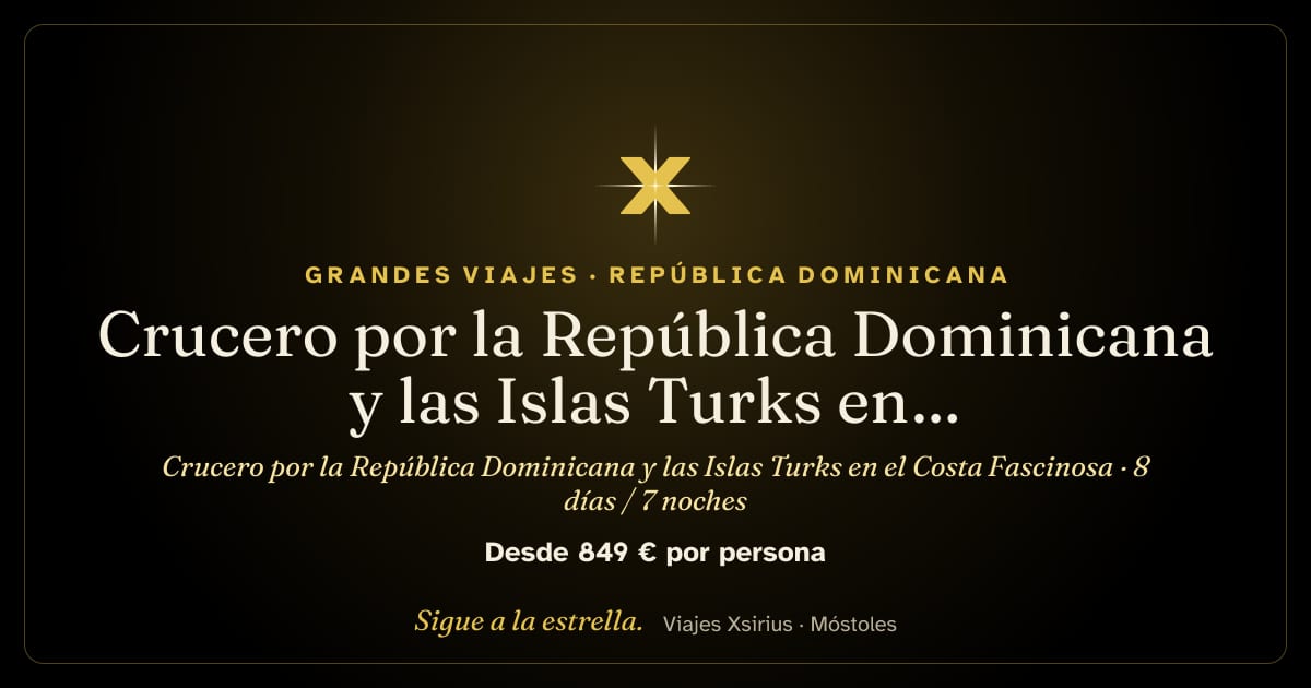 Crucero por la República Dominicana y las Islas Turks en el Costa Fascinosa: República Dominicana e Islas Turcas y Caicos, 8 días / 7 noches