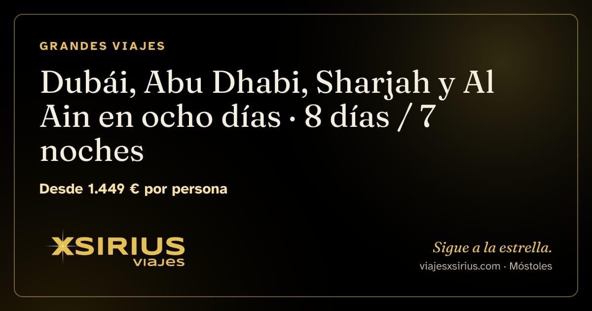Dubái, Abu Dhabi, Sharjah y Al Ain en ocho días: Emiratos Árabes Unidos, 8 días / 7 noches